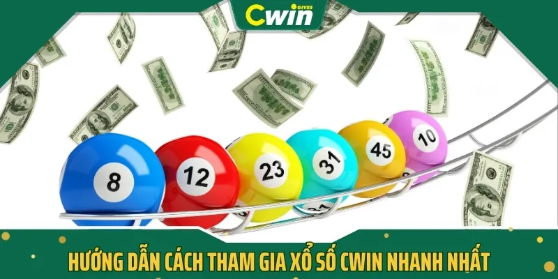 Hướng dẫn cách tham gia Xổ số CWIN nhanh nhất